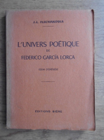 J. L. Flecniakoska - L'univers poetique de Federico Garcia Lorca