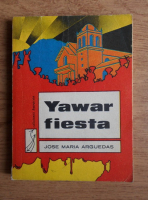 Jose Maria Arguedas - Yawar fiesta