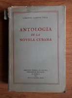 Lorenzo Garcia Vega - Antologia de la novela cubana