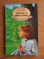 Lucy Maud Montgomery - Anne de la Green Gables