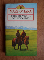 Mary O Hara - L'Herbe verte du wyoming