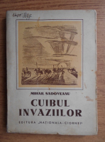 Anticariat: Mihail Sadoveanu - Cuibul invaziilor (circa 1935)