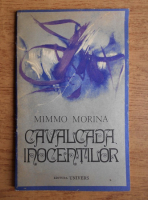 Anticariat: Mimmo Morina - Cavalcada inocentilor. Poeme