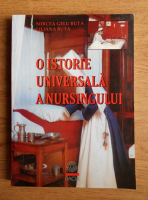 Anticariat: Mircea Gelu Buta, Liliana Buta - O istorie universala a nursingului