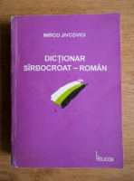 Anticariat: Mirco Jivcovici - Dictionar sarbocroat-roman