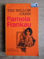 Pamela Frankau - The willow cabin