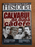 Revista Historia. Calvarul de dupa cadere, nul IX, nr. 93, septembrie 2009