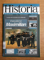 Revista Historia. Executia lui Maximilian, an IX, nr. 86, februarie 2009