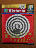 Revista Historia. I.C. Bratianu: De ce ai tras in mine, baiatule? anul 2, nr. 22, iunie 2003