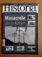 Revista Historia. Masacrele de la Katyn, anul VIII, nr. 80, august 2008