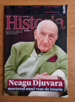 Revista Historia. Neagu Djuvara martorul unui veac de istorie, anul XVI, nr. 175, august 2016