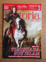 Revista Historia. Timisoara sub Islam, an XVI, nr. 177, octombrie 2016