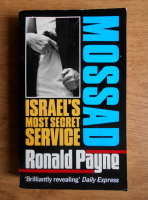 Ronald Payne - Mossad. Israel's most secret service