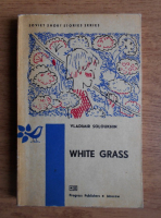 Vladimir Soloukhin - White grass
