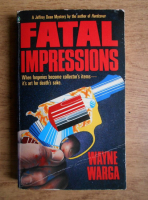 Wayne Warga - Fatal impressions