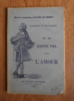 Alfred de Musset - On ne badine pas avec l'amour (1906)