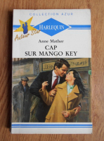 Anne Mather - Cap sur Mango key