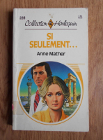 Anne Mather - Si seulement