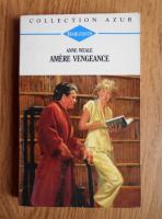 Anne Weale - Amere vengeance