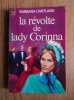 Barbara Cartland - La revolte de lady Corinna