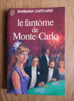 Barbara Cartland - Le fantome de Monte Carlo