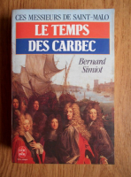 Bernard Simiot - Le temps des Carbec, Ces Messieurs de Saint-Malo