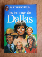 Burt Hirschfeld - Les femmes de Dallas