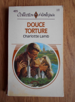 Charlotte Lamb - Douce torture
