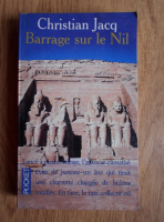 Christian Jacq - Barrage sur le Nil