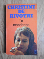 Christine de Rivoyre - La mandarine