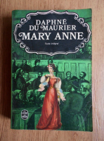 Anticariat: Daphne du Maurier - Mary Anne