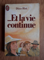 Dino Risi - Et la vie continue