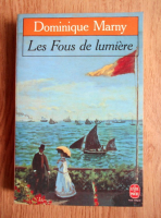 Dominique Marny - Les Fous de lumiere