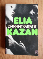Elia Kazan - L'arrangement