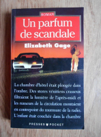 Elizabeth Gage - Un parfum de scandale