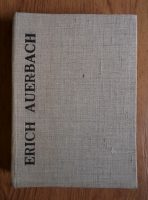 Erich Auerbach - Mimesis. Reprezentarea realitatii in literatura occidentala