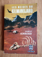 Anticariat: Ernest Hemingway - Les neiges du Kilimandjaro