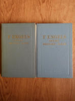 Friedrich Engels - Opere militare alese (2 volume)