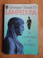 Giuseppe Tomasi di Lampedusa - Le professeur et la sirene