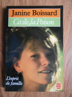 Anticariat: Janine Boissard - Cecile, la Poison. L'esprit de famille (volumul 5)