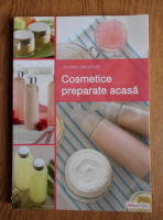 Jinaika Jakuszeit - Cosmetice preparate acasa