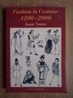 Joan Nunn - Fashion in costume 1200-2000