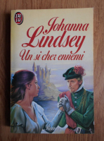 Johanna Lindsey - Un si cher ennemi