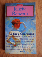 Juliette Benzoni - La fiere Americaine (volumul 2)