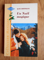 Kate Hoffmann - Un Noel magique