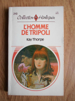 Kay Thorpe - L'homme de Tripoli