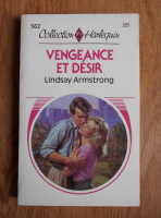 Lindsay Armstrong - Vengeance et desir