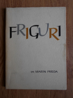 Marin Preda - Friguri