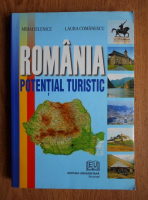Anticariat: Mihai Ielenicz - Romania. Potential turistic