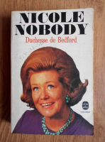 Nicole Nobody - Duchesse de Bedford